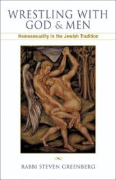 book Wrestling with God and Men: Homosexuality in the Jewish Tradition