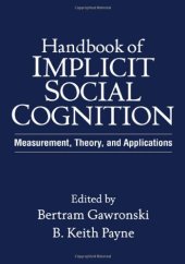 book Handbook of Implicit Social Cognition: Measurement, Theory, and Applications