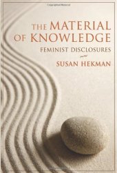 book The Material of Knowledge: Feminist Disclosures