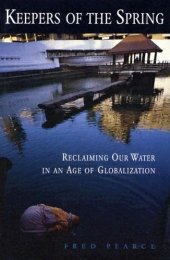 book Keepers of the Spring: Reclaiming Our Water In An Age Of Globalization