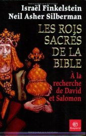 book Les rois sacrés de la Bible, À la recherche de David et Salomon