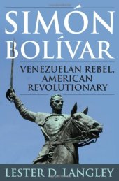 book Simón Bolívar: Venezuelan Rebel, American Revolutionary