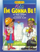 book I'm Gonna Be (Afro-Bets Kids Series)