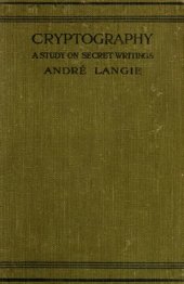 book Cryptography, A Study on Secret Writings