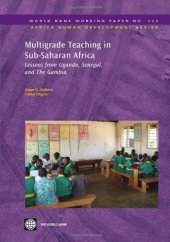 book Multigrade Teaching in Sub-Saharan Africa: Lessons from Uganda, Senegal, and The Gambia (World Bank Working Papers)