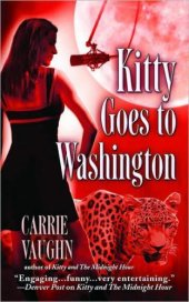 book Kitty Goes to Washington (Kitty Norville, Book 2)