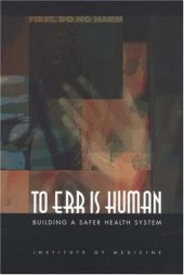 book To Err Is Human: Building a Safer Health System