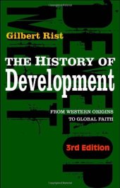 book The History of Development: From Western Origins to Global Faith