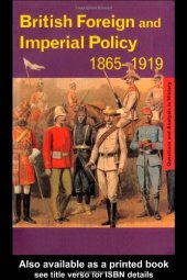 book British Foreign and Imperial Policy, 1865-1919 (Questions and Analysis in History)