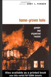 book Home-Grown Hate: Gender and Organized Racism (Perspectives on Gender)