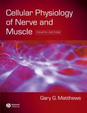 book Cellular Physiology of Nerve and Muscle, Fourth Edition