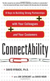 book ConnectAbility: 8 Keys to Building Strong Partnerships with Your Colleagues and Your Customers