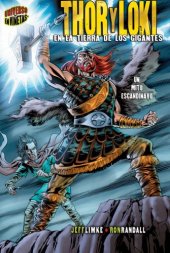 book Thor Y Loki   Thor & Loki: En La Tierra De Los Gigantes   In the Land of Giants (Mitos Y Leyendas En Vinetas   Graphic Myths and Legends) (Spanish Edition)