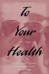 book To Your Health: How to Understand What Research Tells Us about Risk