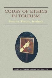 book Codes of Ethics in Tourism: Practice, Theory, Synthesis (Aspects of Tourism)