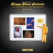 book Happy About Animals (2nd Edition): An 8-Year-Old's View (Now 11) on Sharing the Earth