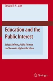 book Education and the Public Interest: School Reform, Public Finance, and Access to Higher Education