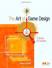 book The Art of Game Design: A book of lenses