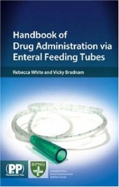 book Handbook Of Drug Administration Via Enteral Feeding Tubes