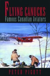 book Flying Canucks: Famous Canadian Aviators