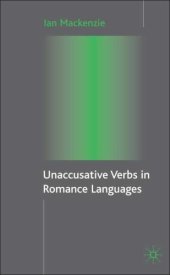 book Unaccusative Verbs in Romance Languages (Palgrave Studies in Pragmatics, Languages and Cognition)