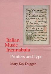 book Italian Music Incunabula: Printers and Type