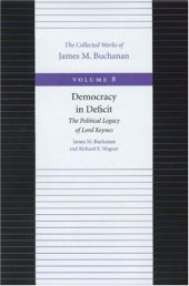 book Democracy in Deficit (Collected Works of James M Buchanan, Vol. 8)