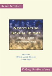 book Negotiating Sexual Idioms: Image, Text, Performance.