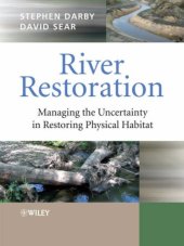 book River Restoration: Managing the Uncertainty in Restoring Physical Habitat