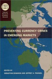 book Preventing Currency Crises in Emerging Markets (National Bureau of Economic Research Conference Report)