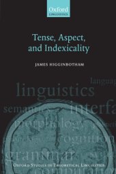 book Tense, Aspect, and Indexicality (Oxford Studies in Theoretical Linguistics)