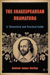 book The Shakespearean Dramaturg: A Theoretical and Practical Guide