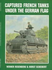 book Captured French Tanks Under the German Flag (Schiffer Military History)