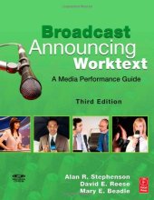 book Broadcast Announcing Worktext, 3rd Edition: A Media Performance Guide