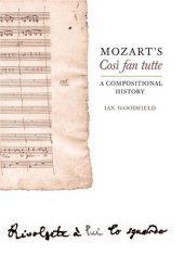 book Mozart's Cosi  Fan Tutte: a Compositional History