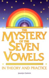 book The Mystery of the Seven Vowels: In Theory and Practice