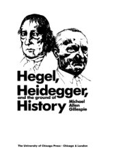 book Hegel, Heidegger, and the Ground of History