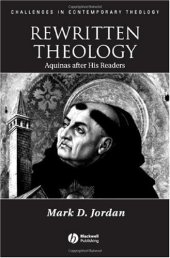 book Rewritten Theology: Aquinas After His Readers