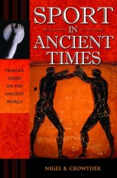 book Sport in Ancient Times (Praeger Series on the Ancient World)