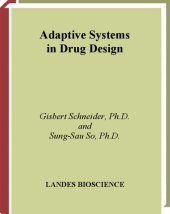 book Adaptive Systems in Drug Design (Biotechnology Intelligence Unit, Volume 5)