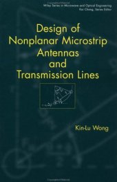 book Design of Nonplanar Microstrip Antennas and Transmission Lines