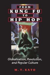 book From Kung Fu to Hip Hop: Globalization, Revolution, and Popular Culture