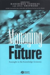 book Managing the Future: Foresight in the Knowledge Economy