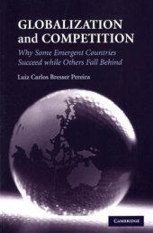 book Globalization and Competition: Why Some Emergent Countries Succeed while Others Fall Behind