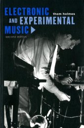 book Electronic and experimental music: pioneers in technology and composition