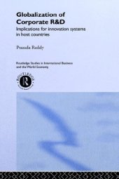 book The Globalization of Corporate R & D: Implications for Innovation Capability in Developing Host Countries (Routledge Studies in International Business and World Economy, 16)