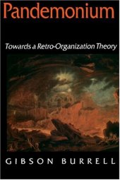 book Pandemonium: Towards a Retro-Organization Theory