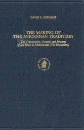 book The Making of the Avicennan Tradition: The Transmission, Contents, and Structures of Ibn Sīnā's "al-Mubāḥat̲āt" (The Discussions)