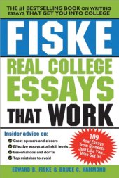 book Fiske Real College Essays That Work, Second Edition