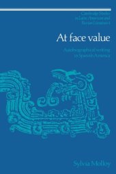 book At Face Value: Autobiographical Writing in Spanish America